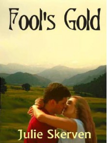 Fool's Gold - Julie Skerven