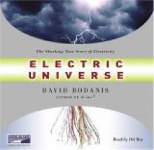 Electric Universe - David Bodanis, Del Roy