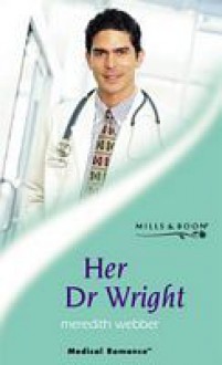 Her Dr Wright - Meredith Webber