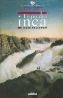 La piedra Inca - César Mallorquí