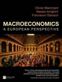 Macroeconomics: A European Perspective - Olivier J. Blanchard