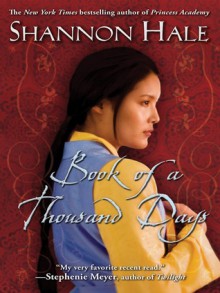 Book of a Thousand Days - Shannon Hale