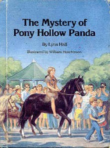 The Mystery of Pony Hollow Panda - Lynn Hall, William Hutchinson