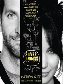 The Silver Linings Playbook - Matthew Quick