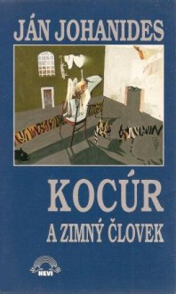 Kocúr a zimný človek - Ján Johanides