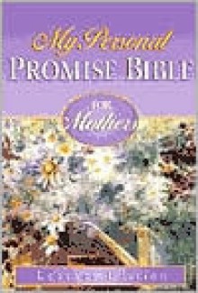 My Personal Promise Bible for Mothers - Honor Books