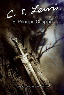 El principe Caspian - C.S. Lewis