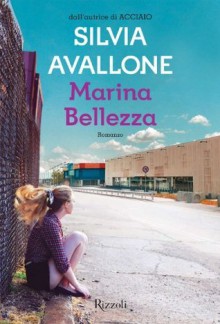 Marina Bellezza - Silvia Avallone