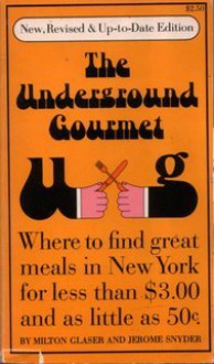 The Underground Gourmet - Milton Glaser, Jerome Snyder