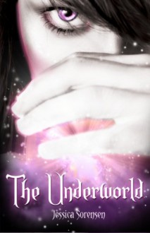 The Underworld - Jessica Sorensen