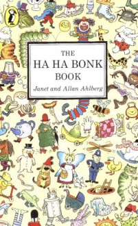 The Ha Ha Bonk Book (A Young Puffin original) - Janet Ahlberg, Allan Ahlberg