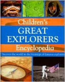 Children's Great Explorers Encyclopedia - Simon Adams