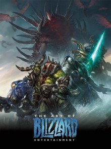 The Art of Blizzard Entertainment - Blizzard Entertainment