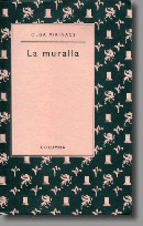 La muralla - Olga Xirinacs