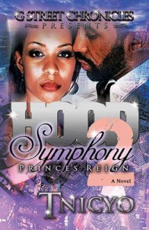 Hood Symphony 2: Prince's Reign - Tnicyo