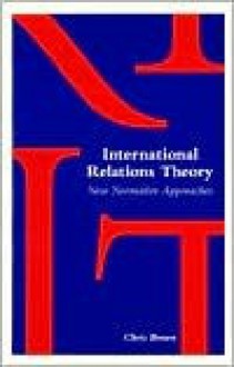 International Relations Theory - Chris Brown