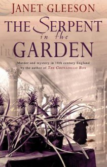 The Serpent In The Garden - Janet Gleeson