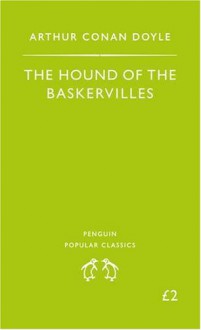 The Hound of the Baskervilles - Arthur Conan Doyle