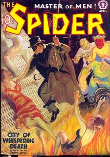 The Spider, Master of Men! #55: City of Whispering Death - Grant Stockbridge, Norvell W. Page