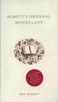 Schott's Original Miscellany - Ben Schott