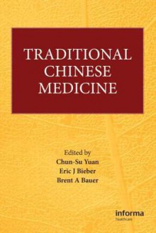 Traditional Chinese Medicine - Chun-Su Yuan