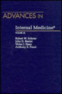 Advances in Internal Medicine, Volume 43 - Robert W. Schrier, John D. Baxter, Victor J. Dzau, Anthony S. Fauci