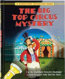 The Big Top Circus Mystery (A Nightlight Detective Book) - Karen Kaufman Orloff, Jamie Smith