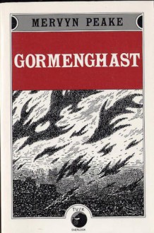 Gormenghast (Gormenghast 2) - Mervyn Peake, Quentin Crisp, Anthony Burgess