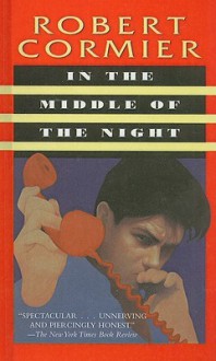 In the Middle of the Night - Robert Cormier