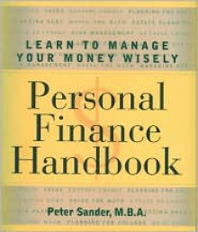 Personal Finance Handbook: Learn to Manage Your Money Wisely - 