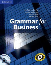 Grammar for Business with Audio CD - Jeanne McCarten, David Clark, Rachel Clark