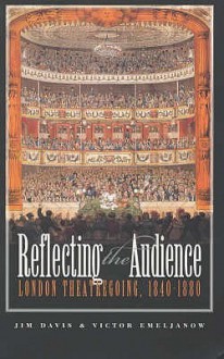 Reflecting the Audience (Studies in Theatre, History & Culture) - Jim Davis