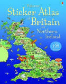 Usborne Sticker Atlas of Britain and Northern Ireland - Stephanie Turnbull