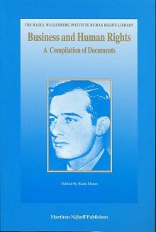 Business And Human Rights: A Compilation Of Documents - Radu Mareş