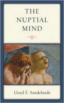 The Nuptial Mind - Lloyd E. Sandelands