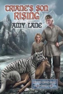 Triane's Son Rising - Amy Lane