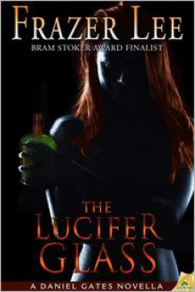 The Lucifer Glass - 