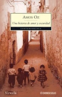 Una historia de amor y oscuridad - Amos Oz