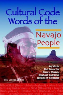 Cultural Code Words of the Navajo People - Boyé Lafayette de Mente