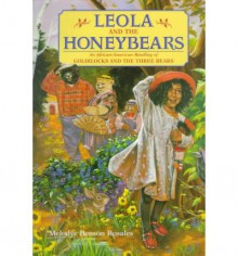 Leola and the Honeybears (hc) - Melodye Rosales