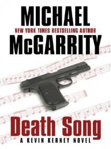 Death Song (Kevin Kearney, #11) - Michael McGarrity