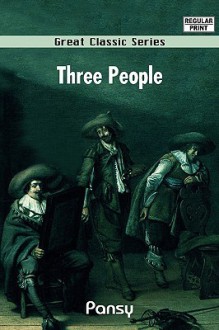 Three People - Pansy, Isabella Macdonald Alden