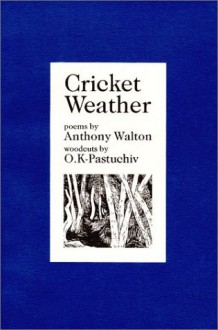 Cricket Weather - Anthony Walton
