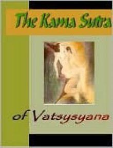 Kama Sutra of Vatsaysyana - Richard Francis Burton