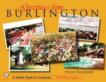 Greetings from Burlington, Vermont - Mary L. Martin, Dinah Roseberry