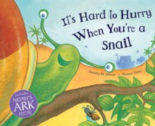 It's Hard to Hurry When You're a Snail - Dorothy Stewart, Thomas Taylor