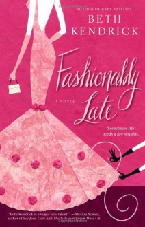 Fashionably Late - Beth Kendrick