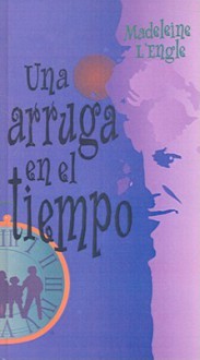 Una Arruga en el Tiempo - Madeleine L'Engle, Else Holmelund Minarik