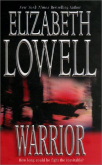 Warrior - Elizabeth Lowell