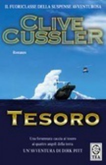 Tesoro (Le avventure di Dirk Pitt, #9) - Roberta Rambelli, Clive Cussler